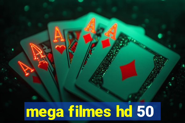 mega filmes hd 50
