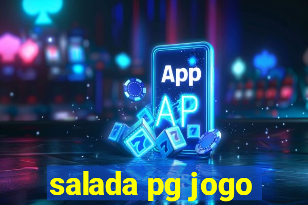 salada pg jogo