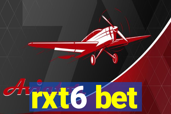 rxt6 bet