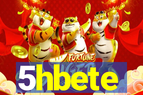 5hbete