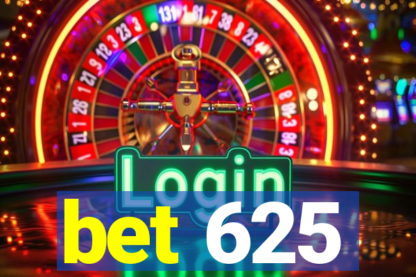 bet 625