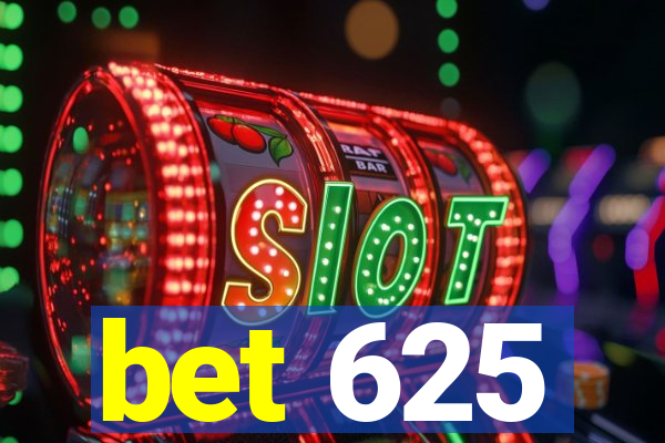 bet 625