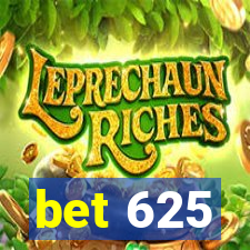 bet 625