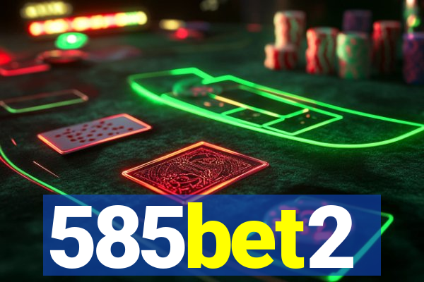 585bet2