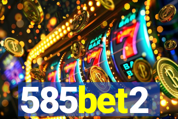 585bet2