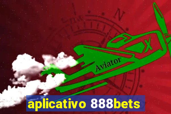 aplicativo 888bets