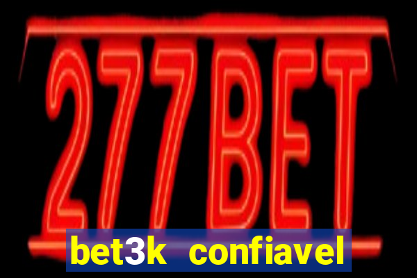 bet3k  confiavel