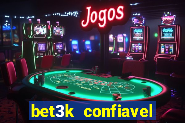 bet3k  confiavel