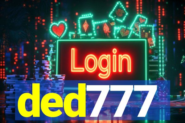 ded777