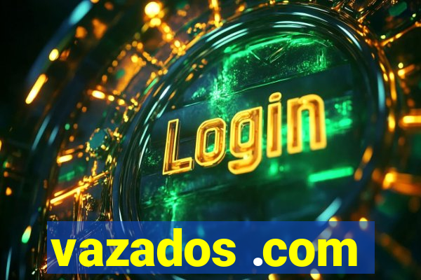 vazados .com