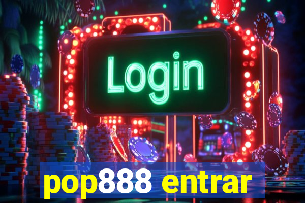pop888 entrar