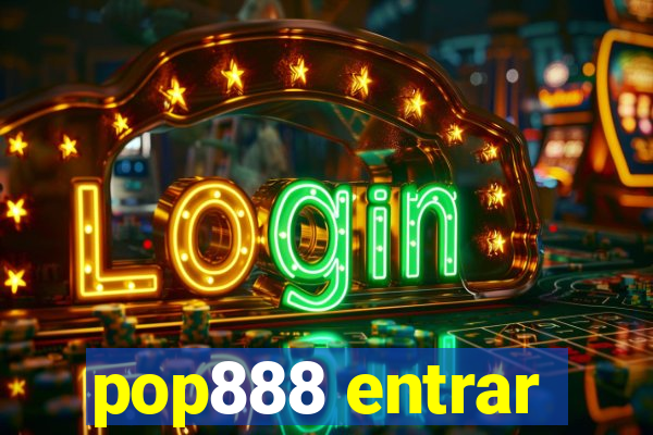 pop888 entrar