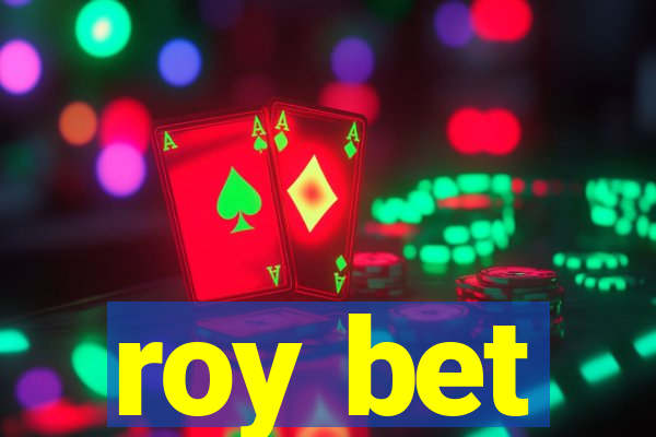 roy bet