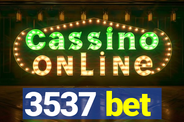 3537 bet