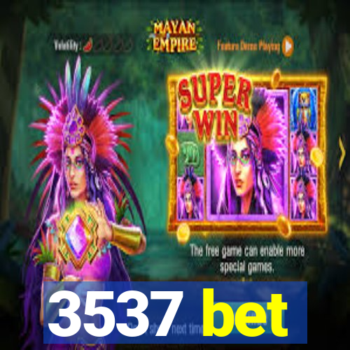 3537 bet