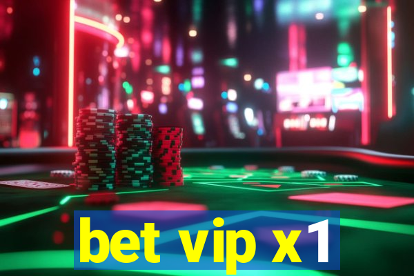 bet vip x1