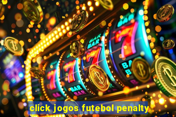 click jogos futebol penalty