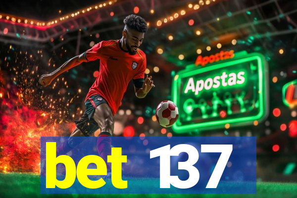 bet 137