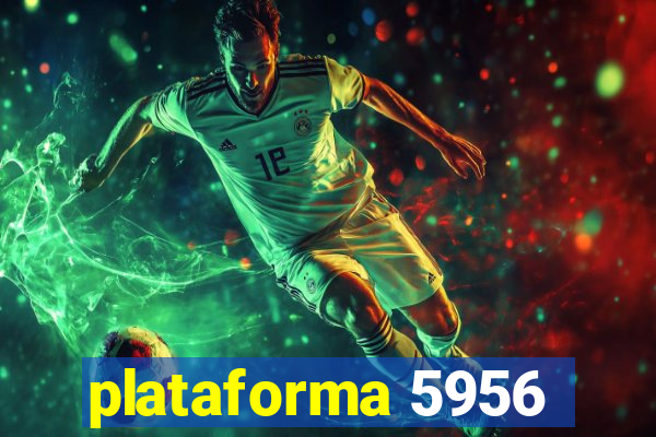 plataforma 5956