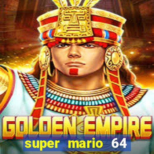 super mario 64 beta apk