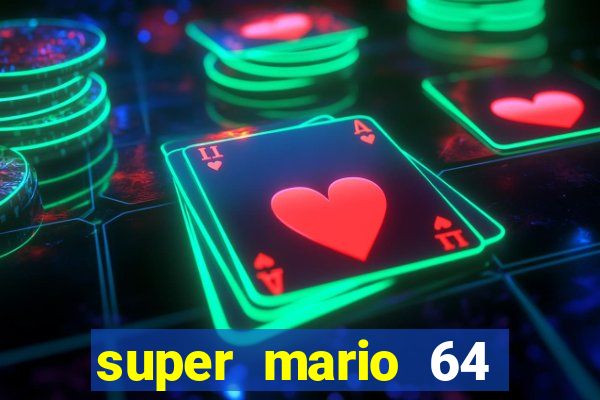 super mario 64 beta apk