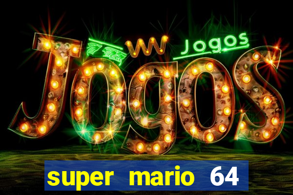 super mario 64 beta apk