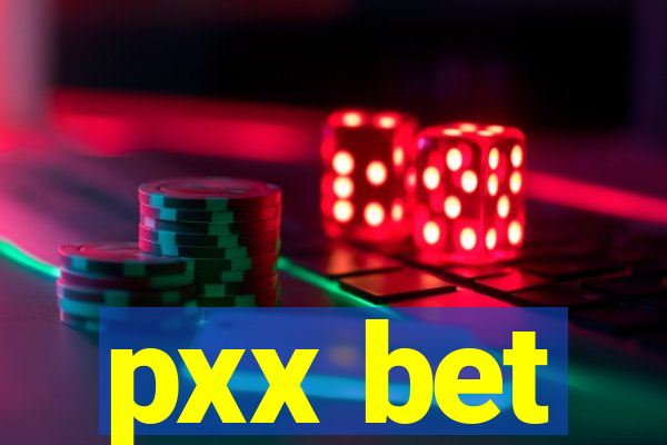 pxx bet