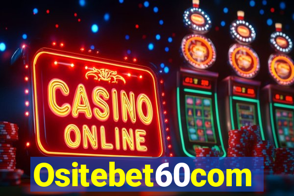 Ositebet60com