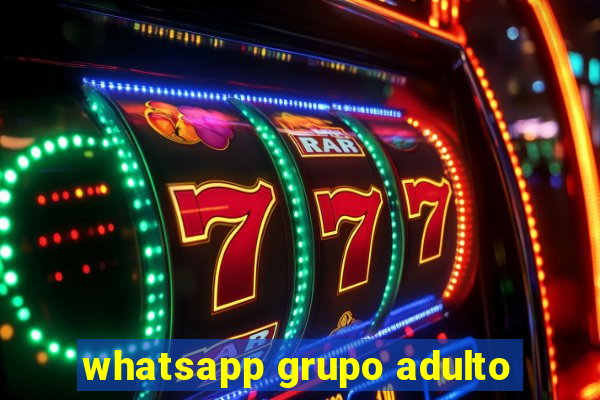 whatsapp grupo adulto