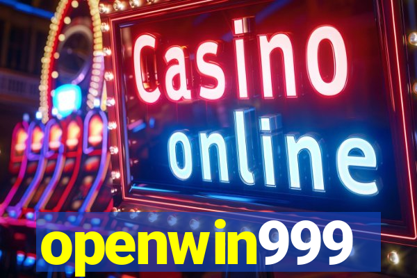 openwin999