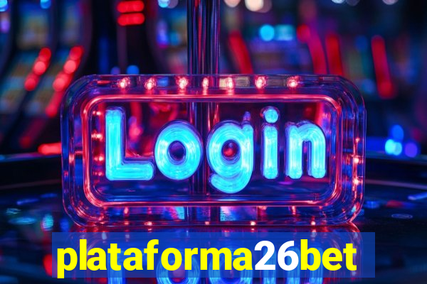 plataforma26bet