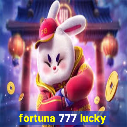 fortuna 777 lucky
