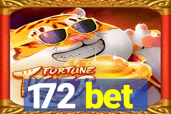 172 bet
