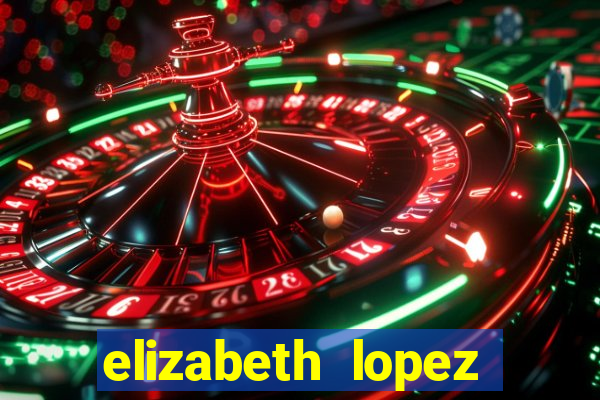 elizabeth lopez sanches nua