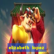 elizabeth lopez sanches nua