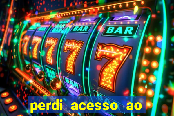 perdi acesso ao google authenticator