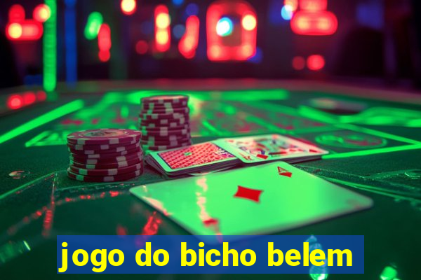 jogo do bicho belem