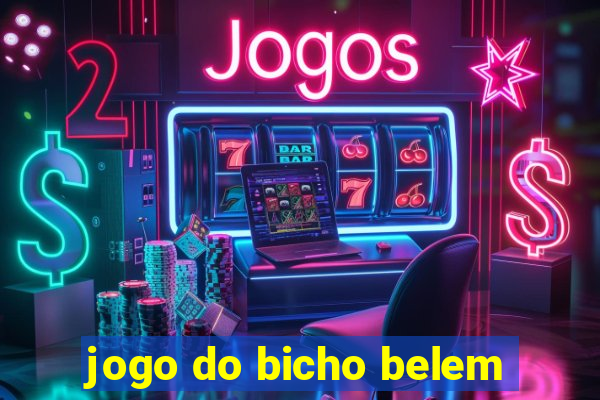 jogo do bicho belem