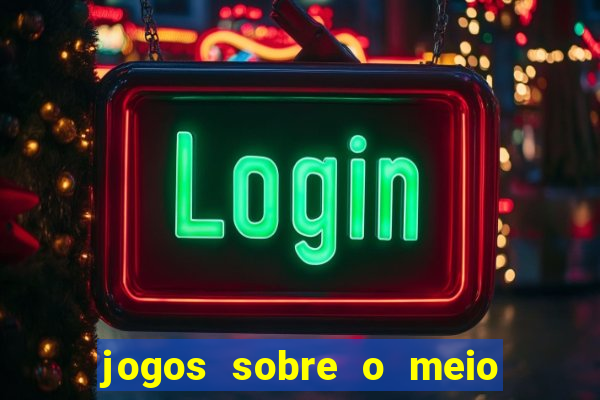 jogos sobre o meio ambiente para imprimir