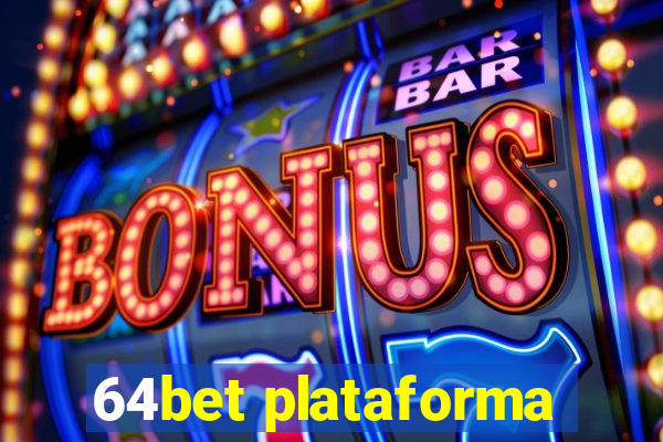 64bet plataforma