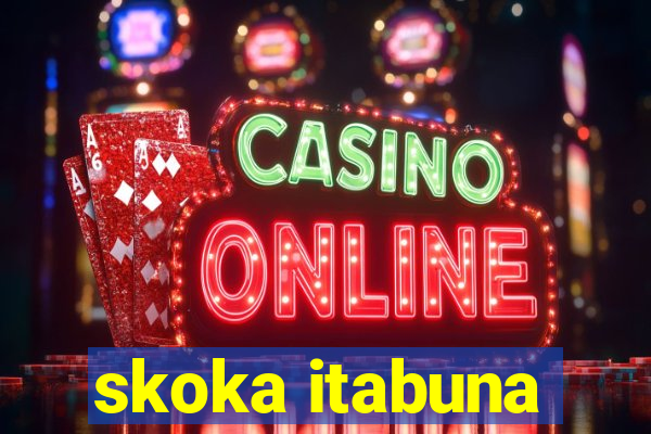 skoka itabuna