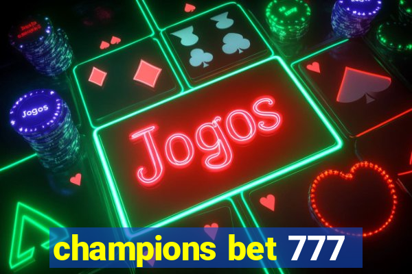 champions bet 777