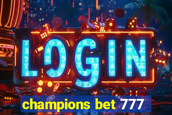 champions bet 777