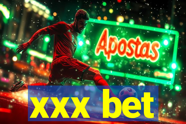 xxx bet