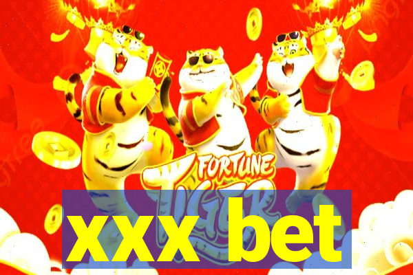 xxx bet
