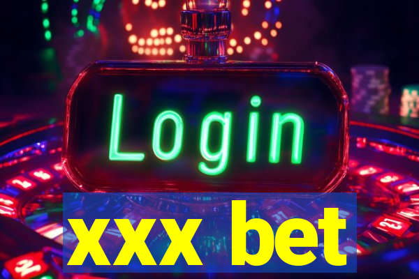 xxx bet