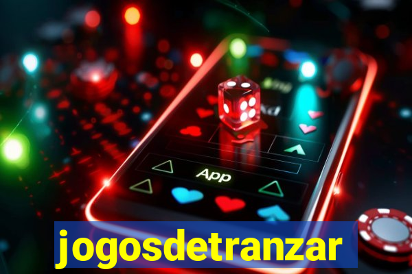 jogosdetranzar