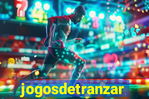 jogosdetranzar