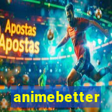 animebetter