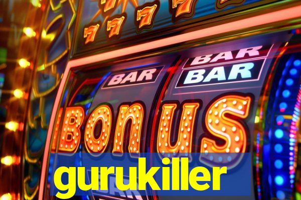 gurukiller